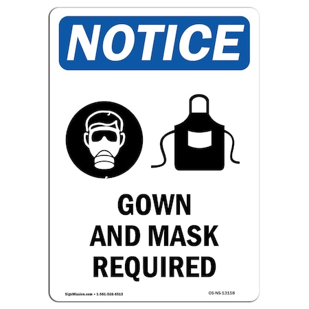 OSHA Notice Sign, Gown And Mask Required With Symbol, 14in X 10in Aluminum